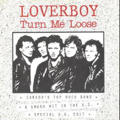 TURN ME LOOSE