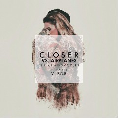 Closer vs. Airplanes
