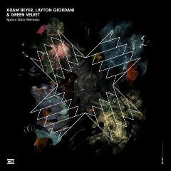 Adam Beyer & Green Velvet & Layton Giordani
