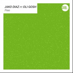 Jako Diaz, & Oli Gosh