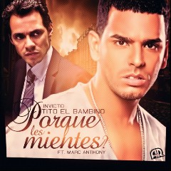 Tito El Bambino Ft. Marc Anthony