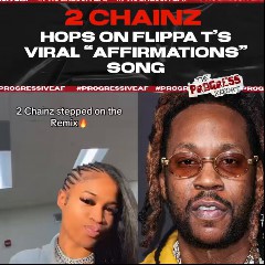 Flippa T & 2 Chainz