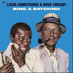 Bing Crosby & Louis Armstrong