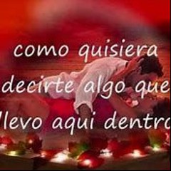 COMO QUISIERA DECIRTE