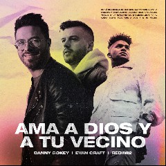 Evan Craft & Danny Gokey & Redimi2