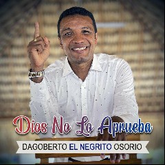Dagoberto El Negrito Osorio