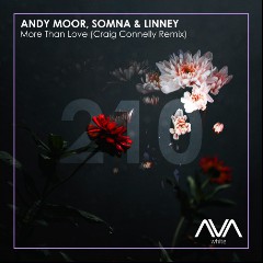 Andy Moor, Somna, Linney & Craig Connelly