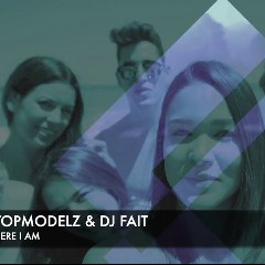 Topmodelz & DJ Fait