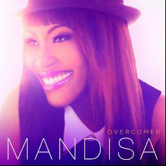Overcomer by Mandisa on Get Up