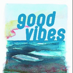 Good Vibes