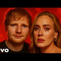 ED SHEERAN ADELE