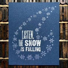 Listen, The Snow Is Falling