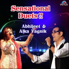 Abhijeet Bhattacharya and Alka Yagnik
