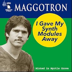 Maggotron