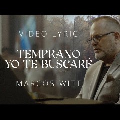 Temprano yo te buscaré