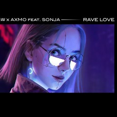 W&W & AXMO feat. SONJA