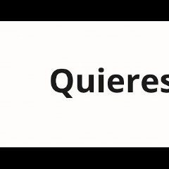 Quiere