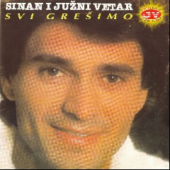 Sinan Sakić & Južni Vetar