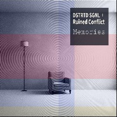 DSTRTD SGNL + Ruined Conflict
