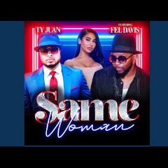 Ty Juan Feat Fel Davis