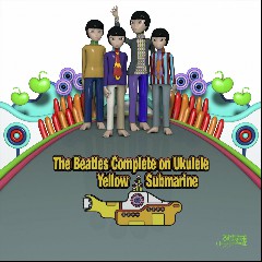 The Beatles Complete On Ukulele, aka tinley