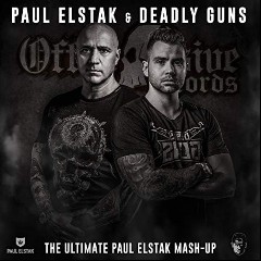 Deadly Guns & Paul Elstak