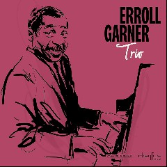 Erroll Garner Trio