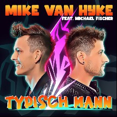 Mike Van Hyke feat Michael Fischer