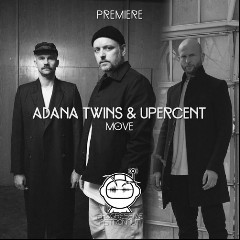 Adana Twins & Upercent