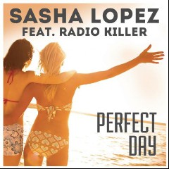 Sasha Lopez feat. Radio Killer