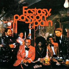 Ecstasy, Passion & Pain