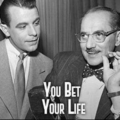 You Bet Your Life