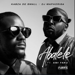 Kabza De Small, DJ Maphorisa & Ami Faku