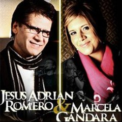 Jesús Adrián Romero Marcela Gándara