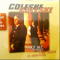 Take me where the sun is shining