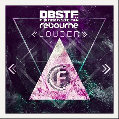 D‐Block & S‐te‐Fan & Rebourne