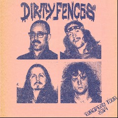 Dirty Fences