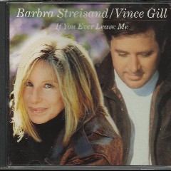 Barbra Streisand & Vince Gill