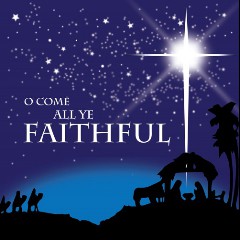 O Come All Ye Faithful
