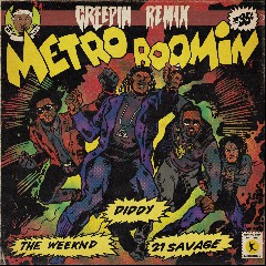 Metro Boomin f./The Weeknd, Savage & Diddy