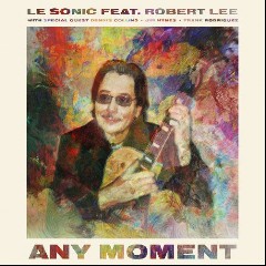Le Sonic Featuring Robert Lee