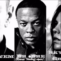 Dr Dre, Eminem and Skylar Gray