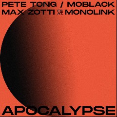 Pete Tong, MoBlack, Max Zotti ft. Monolink