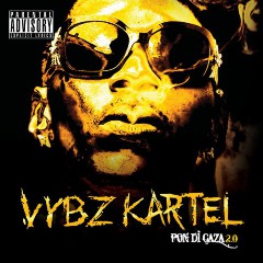 Vybz Kartel feat. Popcaan & Gaza Slim