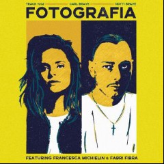 Carl Brave feat. Francesca Michielin & Fabri Fibra