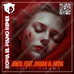 Oneil feat. ORGAN & FAVIA
