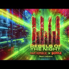 Rave Republic x Bonka Feat. Maikki