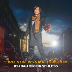 Jürgen Drews, Matthias Reim