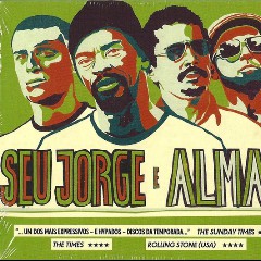 Seu Jorge & Almaz