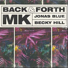 MK x Jonas Blue x Becky Hill